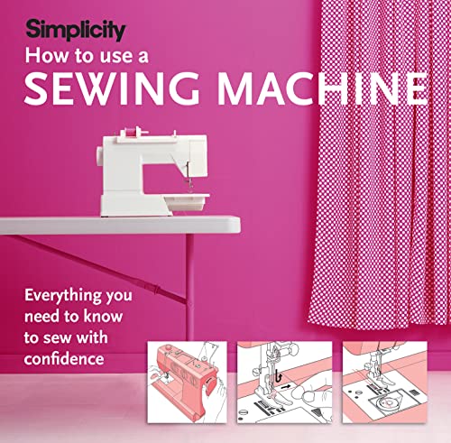 Simplicity How to Use a Sewing Machine