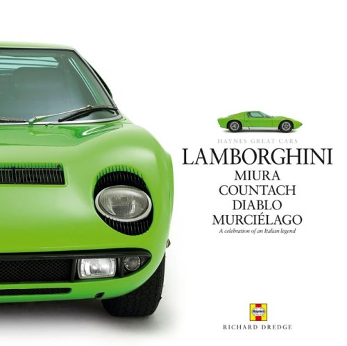 Lamborghini: Miura Countach Diablo MurciTlago (Haynes Great Cars)