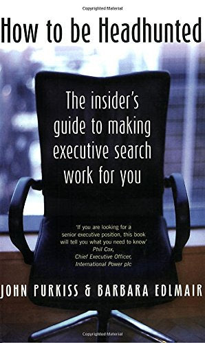How to Be Headhunted