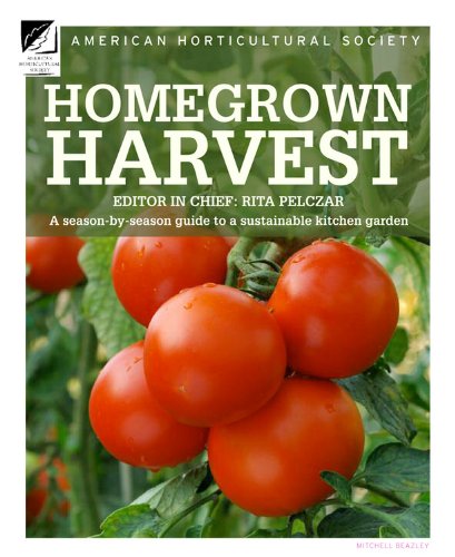 Homegrown Harvest: A Season-by-Season Guide to a Sustainable Kitchen Garden