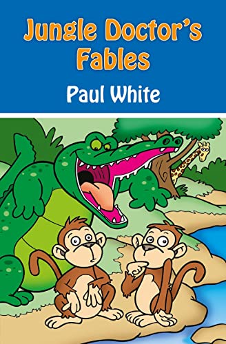 Jungle Doctor's Fables (Jungle Doctor Animal Stories)