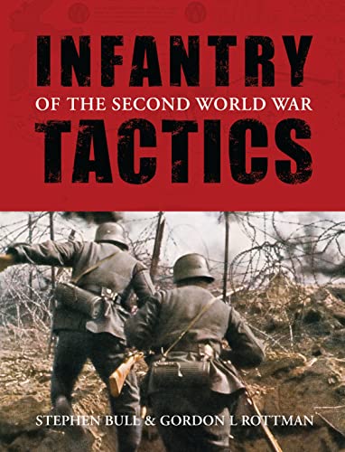 Infantry Tactics of the Second World War (General Military)