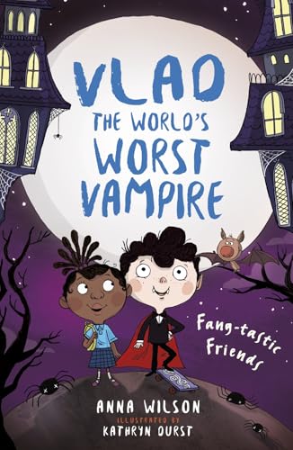 Fang-tastic Friends (Vlad the World's Worst Vampire)