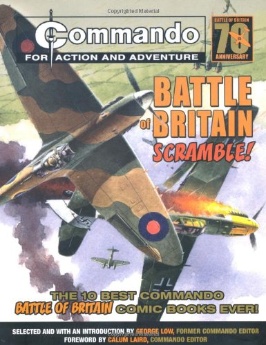 Commando: Battle of Britain - Scramble!: The Ten Best Commando Battle of Britain Comic Books Ever!