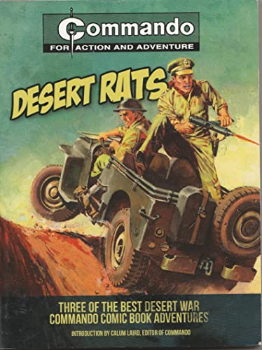 Desert Rats!: Three of the Best Desert-War Commando Comic Book Adventures
