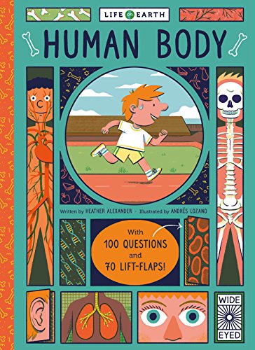 Life on Earth: Human Body: With 100 Questions and 70 Lift-flaps!