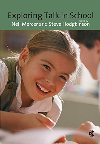 Exploring Talk in School: Inspired by the Work of Douglas Barnes