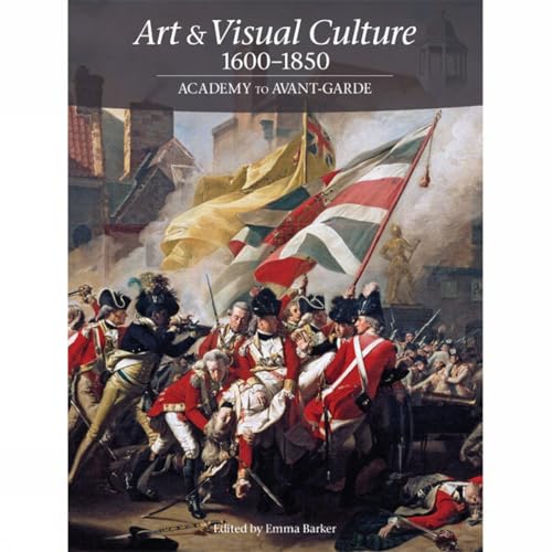 Art & Visual Culture 1600-1850: Academy to Avant-Garde