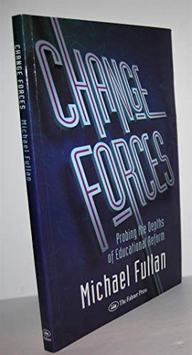 Change Forces (School Development and the Management of Change, 10)