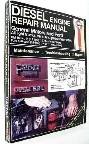 Diesel Engine Repair Manual: General Motors and Ford V8 Diesel Engines : Gm 350 Cu in (6.2L)