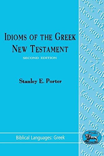 Idioms of the Greek New Testament (Biblical Languages: Greek)