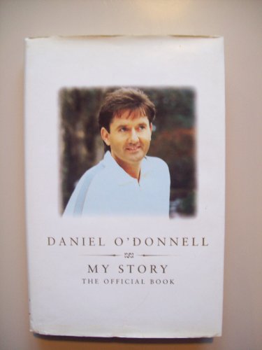 Daniel O'Donnell: My Story
