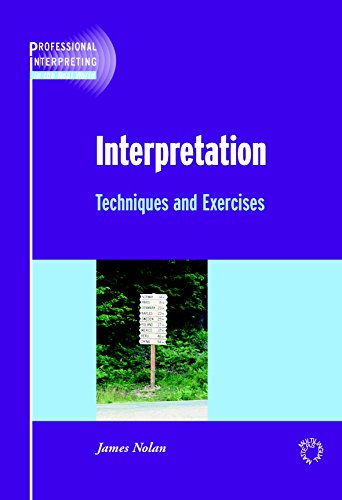 Interpretation: Techniques and Exercises (Professional Interpreting in the Real World, 2)