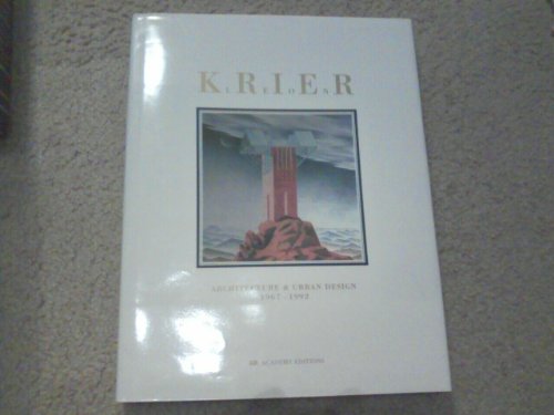 Leon Krier: Architecture & Urban Design 1967-1992