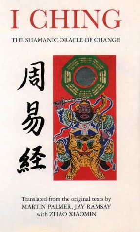 I Ching: The Shamanic Oracle of Change