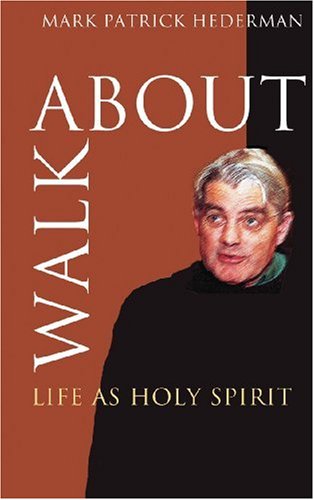 Walkabout: Life As Holy Spirit