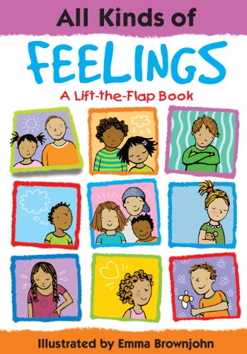All Kinds of Feelings: A Lift-the-flap Book