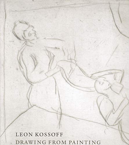 Leon Kossoff: Drawing from Painting