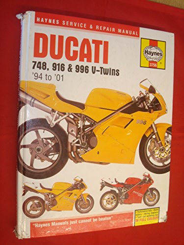Ducati 748, 916 & 996 V-Twins 1994 to 2001 (Haynes Service & Repair Manual)