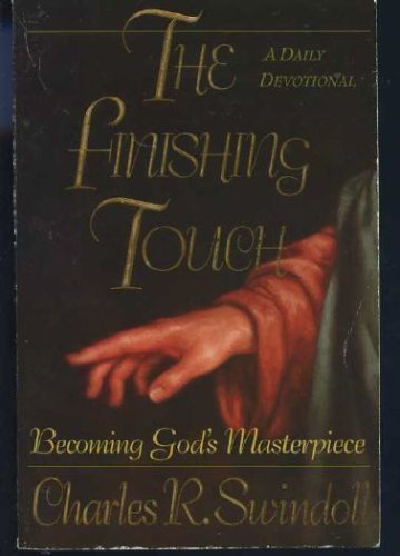 The Finishing Touch: Becoming God's Masterpiece
