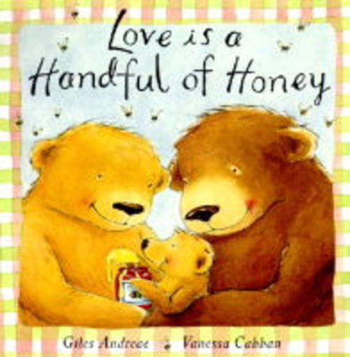 Love Is a Handful of Honey