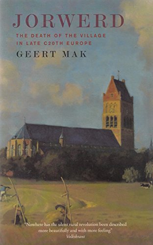 Jorwerd: The Death of the Village in Late Twentieth-Century Europe