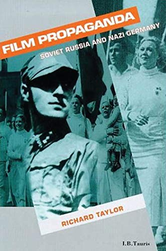Film Propaganda: Soviet Russia and Nazi Germany, 2nd Revised Edition