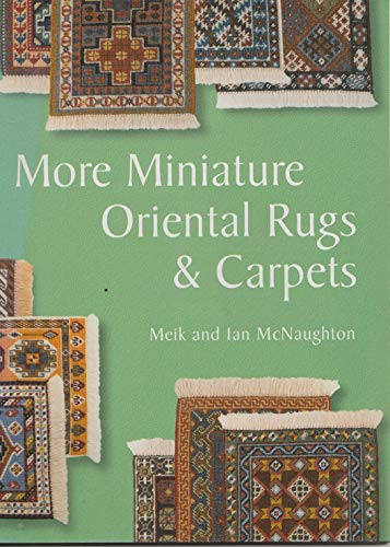 More Miniature Oriental Rugs & Carpets