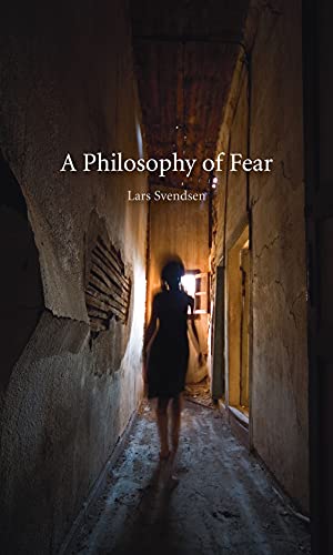 A Philosophy of Fear