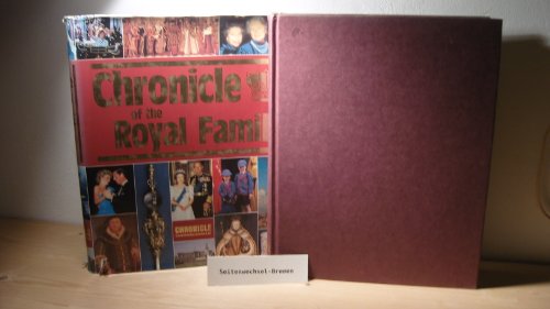 Chronicle of the Royal Family/Includes Chart of Kings & Queens of England and Scotland