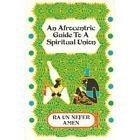 Afrocentric Guide to a Spiritual Union