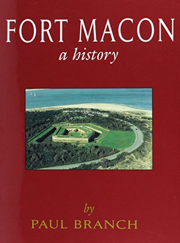 Fort Macon: A History
