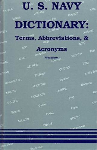 U.S. Navy Dictionary: Terms Abbreviations & Acronyms