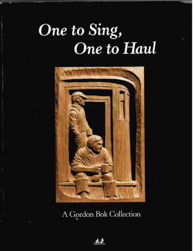 One To Sing, One To Haul