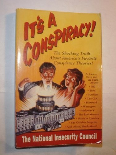 It's a Conspiracy!: The National Insecurity Council