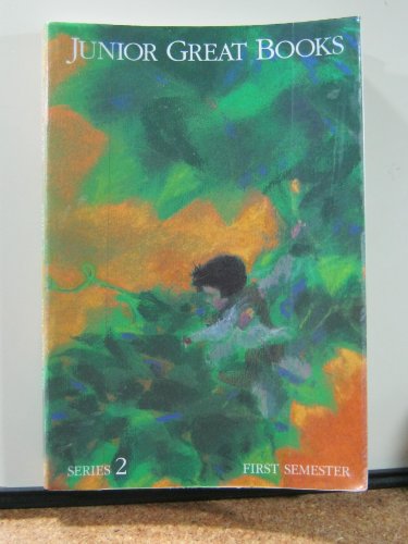 Junior Great Books Series 2: First Semester Student Anthology
