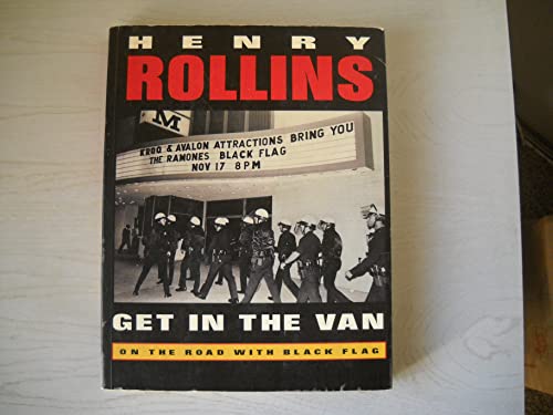Get in the Van : On the Road With Black Flag