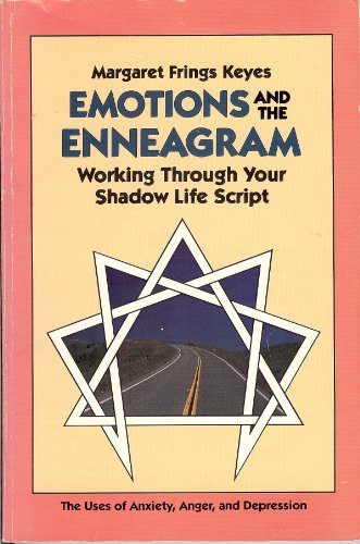 Emotions and the Enneagram, Working Through Your Shadow Life Script