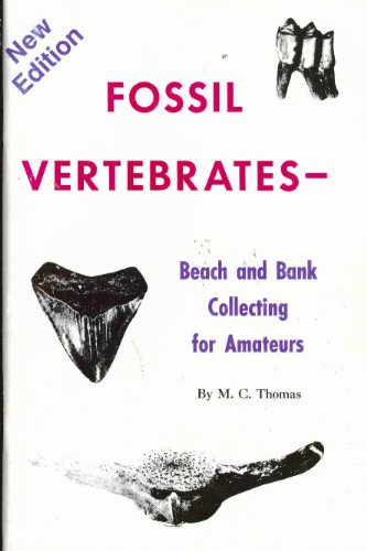 Fossil Vertebrates: Beach and Bank Collecting for Amateurs