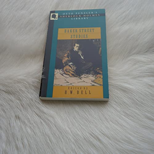 Baker Street Studies (Otto Penzler's Sherlock Holmes Library)