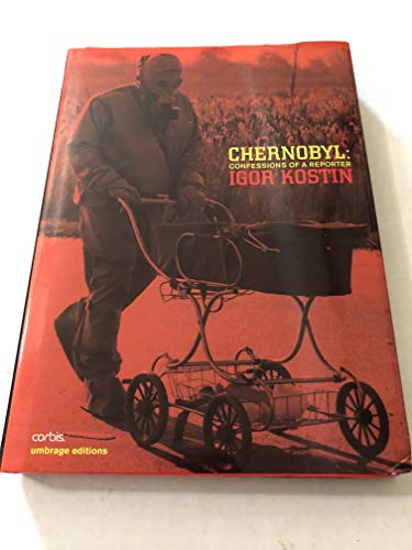 Chernobyl: Confessions of a Reporter