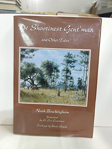 De Shootinest Gent'Man: And Other Tales