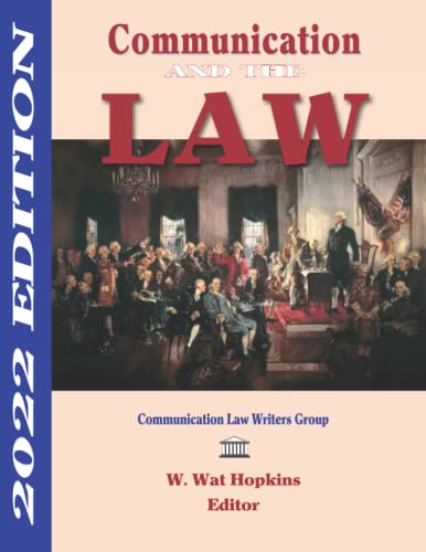 Communication and the Law 2022 Edition