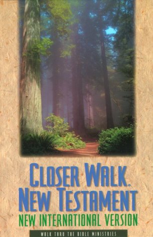Closer Walk New Testament