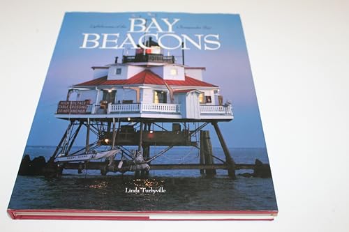 Bay Beacons: Lighthouses of the Chesapeake Bay