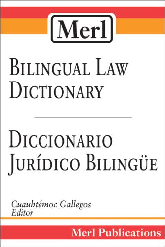 Merl Bilingual Law Dictionary/diccionario Juridico Bilingue (English and Spanish Edition)