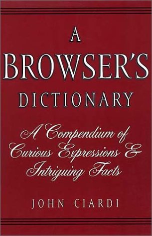 A Browser's Dictionary: A Compendium of Curious Expressions & Intriguing Facts