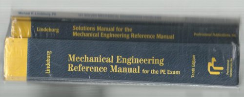 Mechanical Engineering Reference Manual for the PE Exam: 10th Edition (Engineering Reference Manual Series)