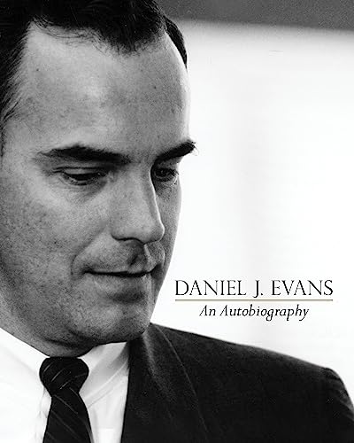 Daniel J. Evans: An Autobiography