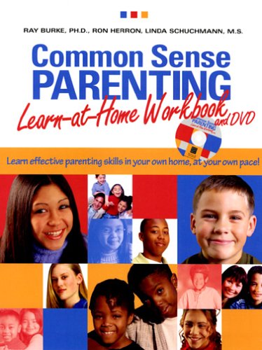 Common Sense Parenting: Learn-at-Home Workbook and DVD